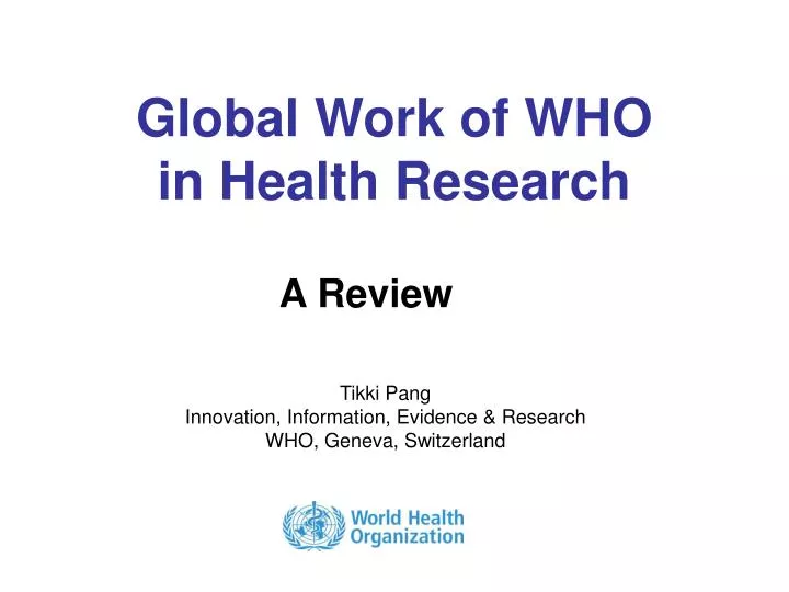 global work of who in health research