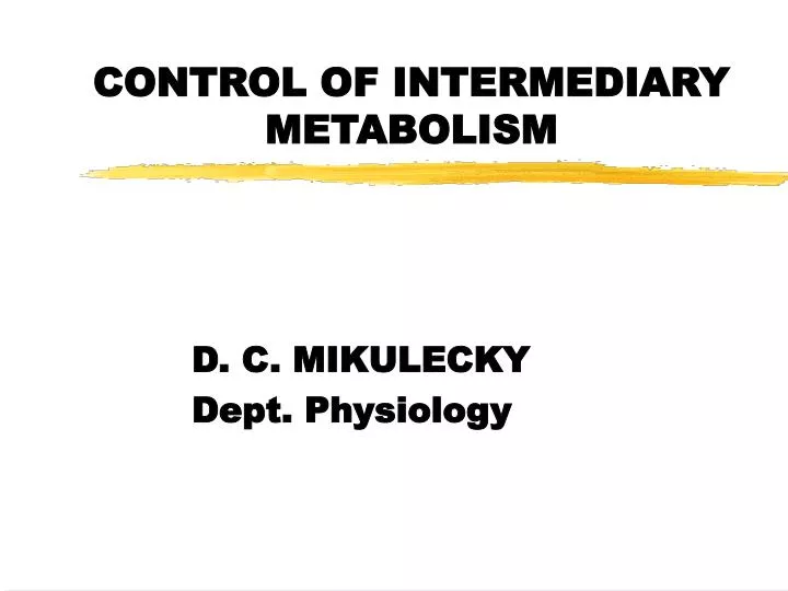 control of intermediary metabolism