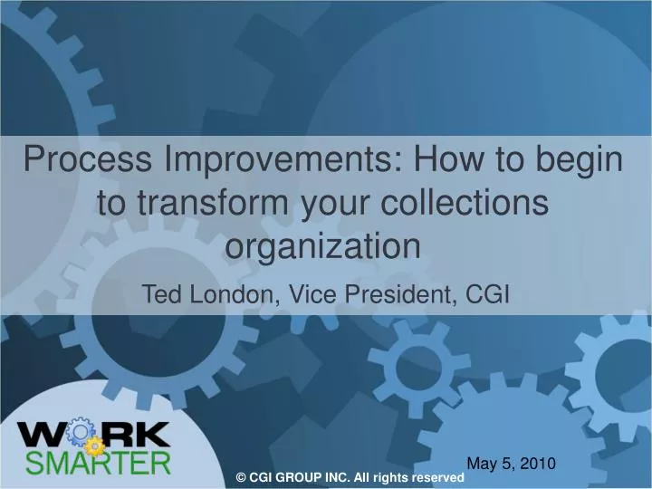 process improvements how to begin to transform your collections organization