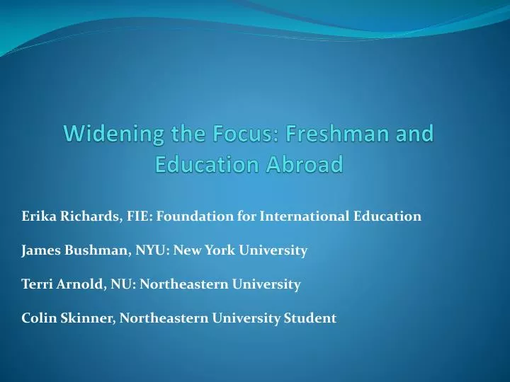 widening the focus freshman and education abroad