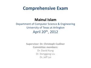 Supervisor: Dr. Christoph Csallner Committee members: Dr. David Kung Dr. Donggang Liu Dr. Jeff Lei