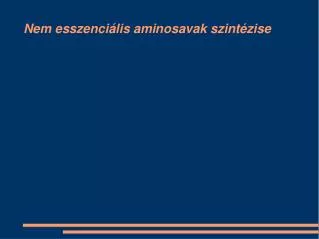 nem esszenci lis aminosavak szint zise