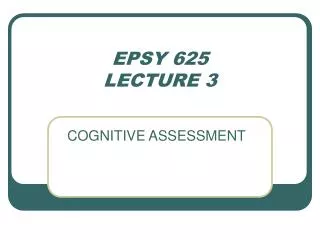 EPSY 625 LECTURE 3