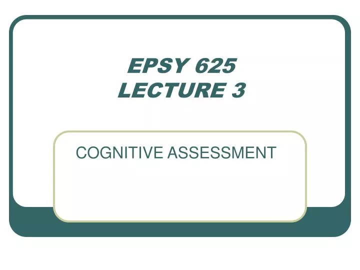 epsy 625 lecture 3