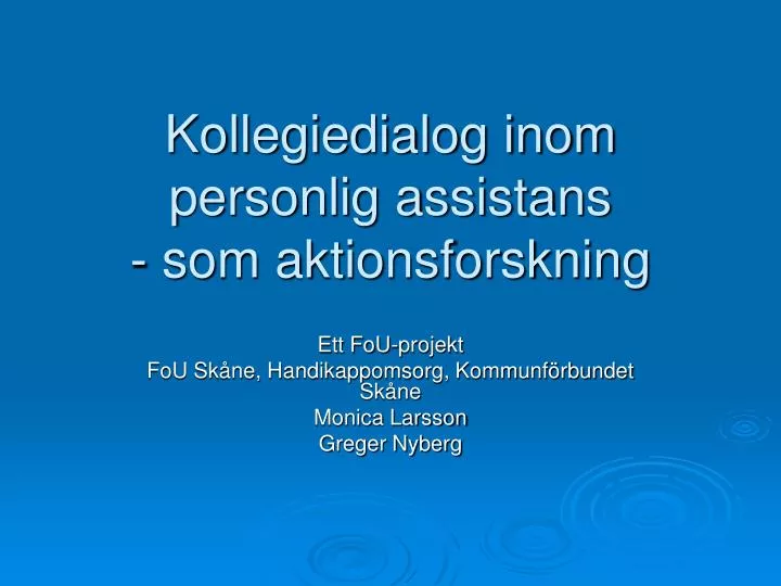 kollegiedialog inom personlig assistans som aktionsforskning