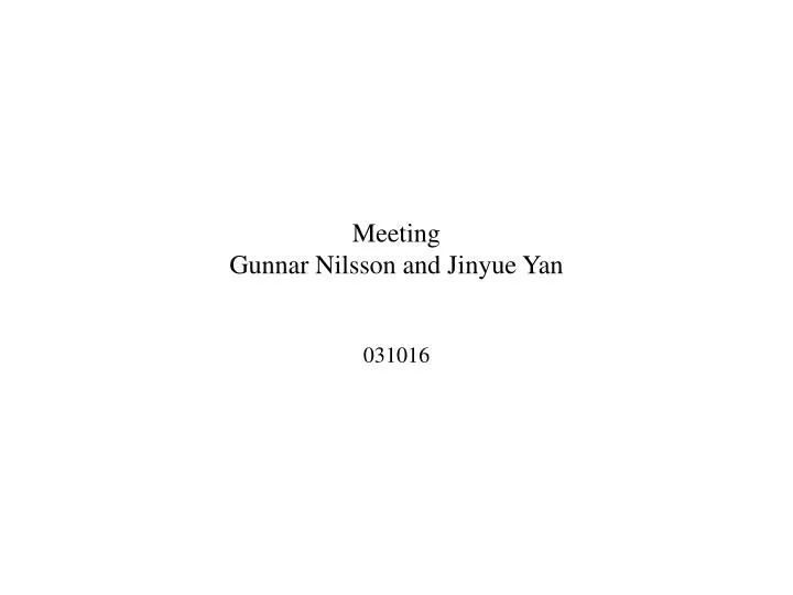 meeting gunnar nilsson and jinyue yan