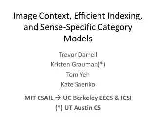 Image Context, Efficient Indexing, and Sense-Specific Category Models