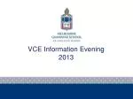 VCE Information Evening 2013 - slide 1