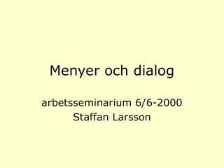 menyer och dialog