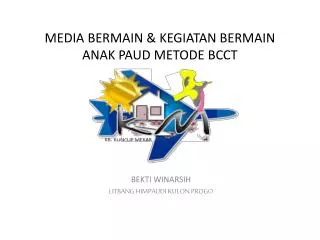 media bermain kegiatan b ermain anak paud metode bcct