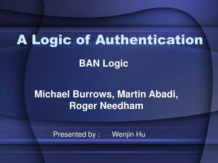 a logic of authentication