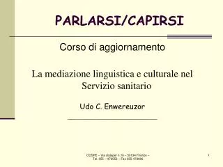 parlarsi capirsi