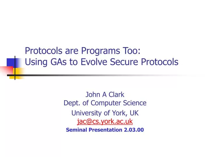 protocols are programs too using gas to evolve secure protocols