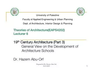 Theories of Architecture(EAPS4202) Lecturer 6 19 th Century Architecture (Part 3)