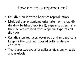 How do cells reproduce?