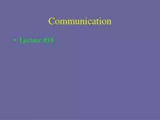 Communication