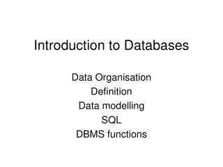 Introduction to Databases