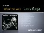 Born this way - Lady G aga