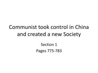 Communist took control in China and created a new Society