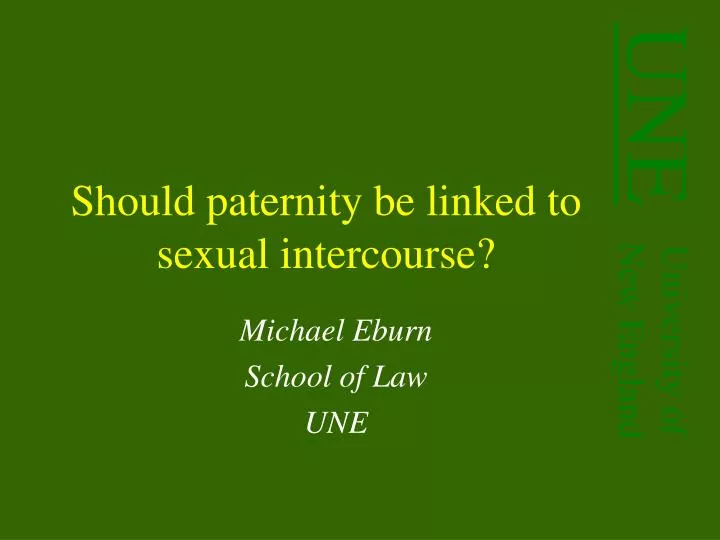 should paternity be linked to sexual intercourse