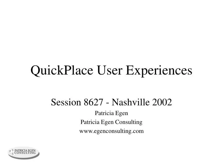 quickplace user experiences
