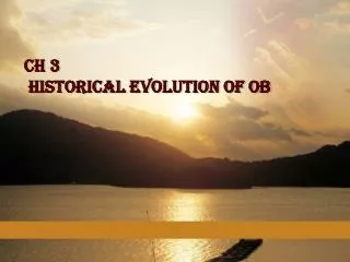 Ch 3 Historical Evolution of OB