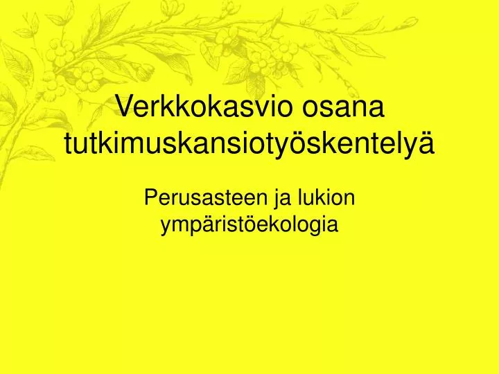 verkkokasvio osana tutkimuskansioty skentely