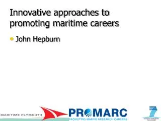 Innovative approaches to promoting maritime careers