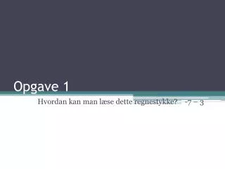 opgave 1