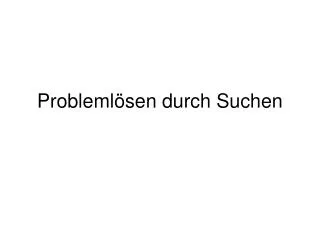 probleml sen durch suchen