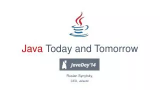 Java Today and Tomorrow