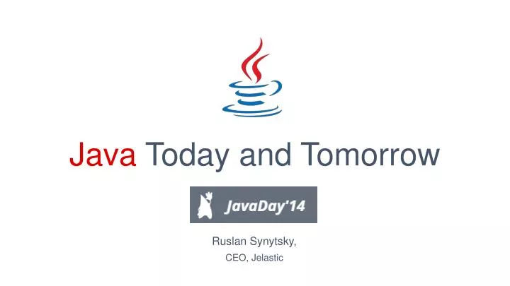 java today and tomorrow