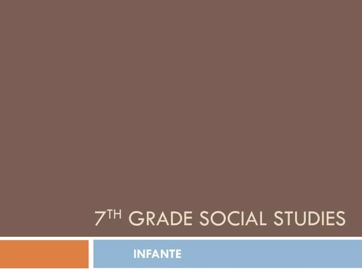7 th grade social studies
