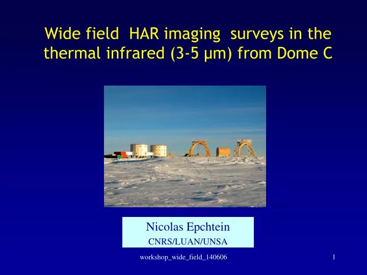 wide field har imaging surveys in the thermal infrared 3 5 m from dome c