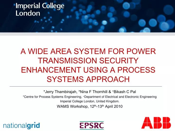 a wide area system for power transmission security enhancement using a process systems approach