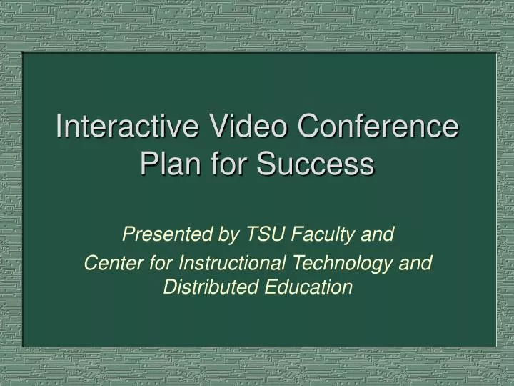 interactive video conference plan for success