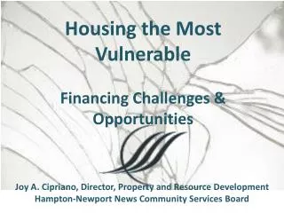Housing the Most Vulnerable Financing Challenges &amp; Opportunities
