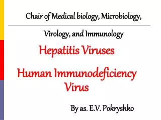 C hair of Medical biology, M icrobiology, V irology, and I mmunology