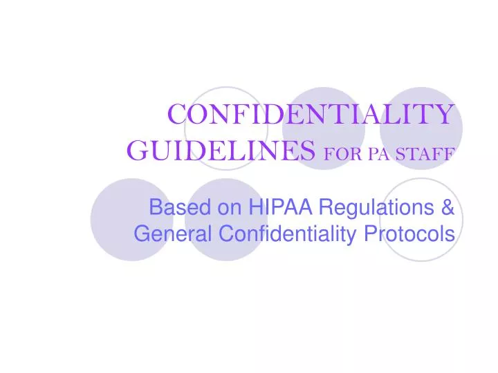 confidentiality guidelines for pa staff
