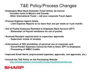 T&amp;E Policy/Process Changes