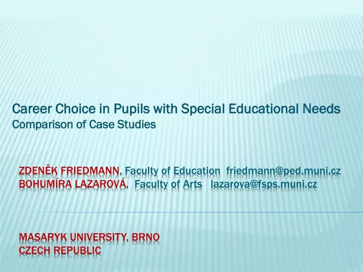career choice in pupils with special educational needs comparison of case studies