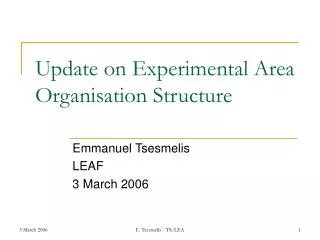 Update on Experimental Area Organisation Structure