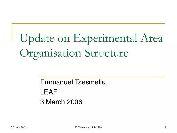 update on experimental area organisation structure