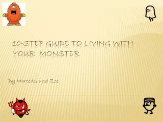 10-Step Guide to Living with your Monster
