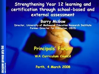 Strengthening Year 12 learning and certification through school-based and external assessment
