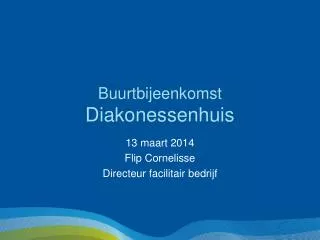 Buurtbijeenkomst Diakonessenhuis