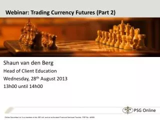 Webinar: Trading Currency Futures (Part 2)