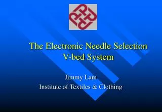 The Electronic Needle Selection V-bed System