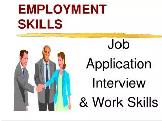 EMPLOYMENT SKILLS