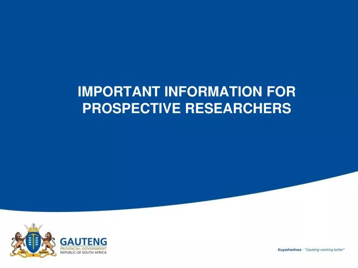 important information for prospective researchers